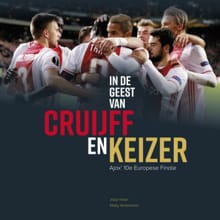 In de geest van Cruijff en Keizer - Matty Verkamman, Jaap Visser, ...