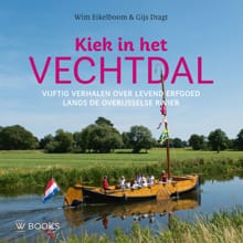 Kiek op het Vechtdal - Wim Eikelboom, Gijs Dragt