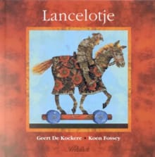 Lancelotje - Geert De Kockere, Koen Fossey