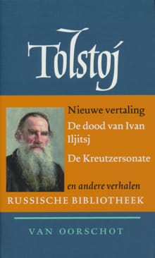 De dood van Ivan Iljitsj | De Kreutzersonate - Leo Tolstoj
