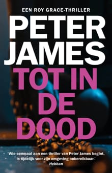 Tot in de dood - Peter James