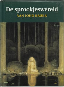 De sprookjeswereld van John Bauer - 