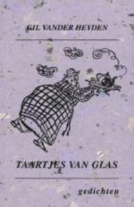 Taartjes van glas - Gil Vander Heyden, Gil vander Heyden