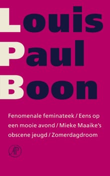 Fenomenale Feminateek ; Eens op een mooie avond ; Mieke Maaike's obscene jeugd ; Zomerdagdroom - Louis Paul Boon, L.P. Boon