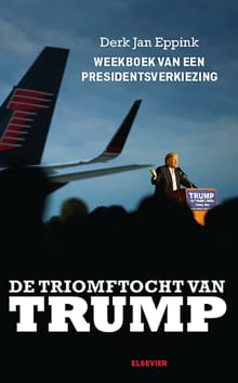 De triomftocht van Trump - Derk Jan Eppink