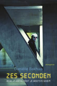 Zes seconden: Regel 2 - Danielle Bakhuis