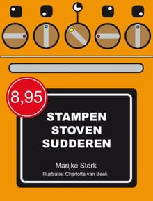 Stampen, stoven, sudderen - Marijke Sterk