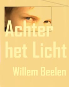 Achter het licht - Willem Beelen
