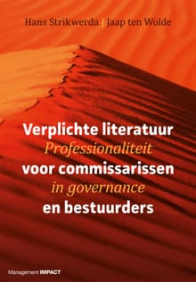 Verplichte literatuur voor commissarissen en bestuurders - Hans Strikwerda, Jaap ten Wolde