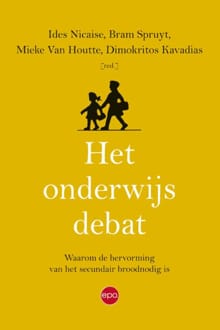 Het onderwijsdebat - Ides Nicaise, Bram Spruyt, ...