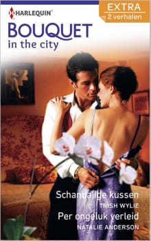 Schandalige kussen ; Per ongeluk verleid - Trish Wylie, Natalie Anderson
