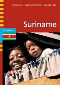 Te gast in Suriname - Diederik Samwel, Karin Anema, ...