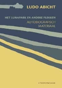 Het lunapark en andere plekken - Abicht Ludo, Ludo Abicht