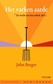 Het varken aarde - deel 1 - John Berger