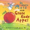 De kleine muis en de grote rode appel - A.H. BENJAMIN