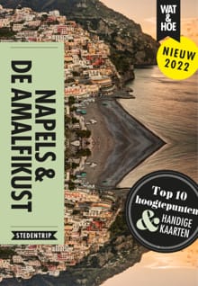 Napels & de Amalfikust -  Wat & Hoe Stedentrip