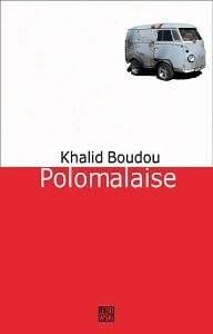 Polomalaise - K. Boudou, Khalid Boudou