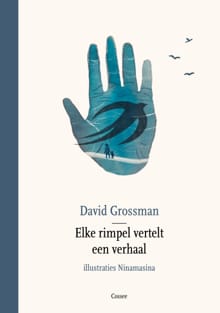 Elke rimpel vertelt een verhaal - David Grossman