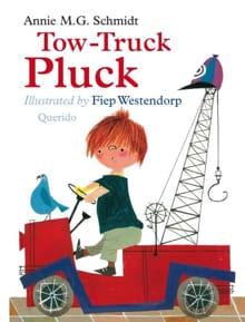 Tow-truck Pluck - Annie M.G. Schmidt, Annie m.g. Schmidt