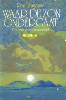 Waar de zon ondergaat -  Langerus Ron, Ron Langerus, ...