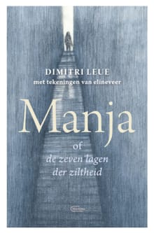 Manja of de zeven lagen der ziltheid - Dimitri Leue