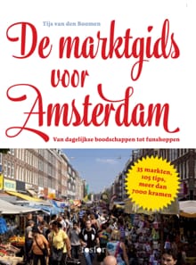 De marktgids voor Amsterdam - Tijs van den Boomen