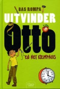 Uitvinder Otto en het krimphuis - Bas Rompa