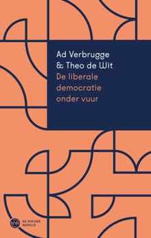 De liberale democratie onder vuur - Ad Verbrugge, Theo de Wit, ...
