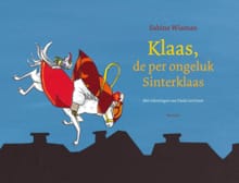 Klaas, de per ongeluk Sinterklaas - Sabine Wisman