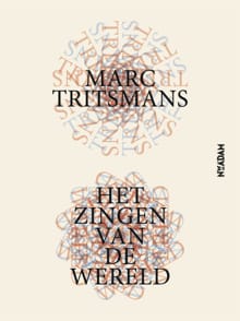 Het zingen van de wereld - Marc Tritsmans