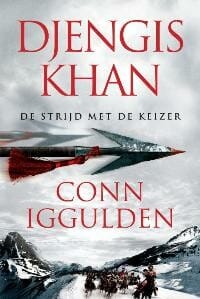 Djengis Khan: De strijd met de keizer - C. Iggulden, Conn Iggulden