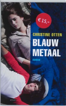 Blauw metaal - Christine Otten