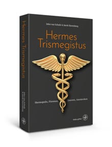 Hermes Trismegistus - John van Schaik, Jacob Slavenburg