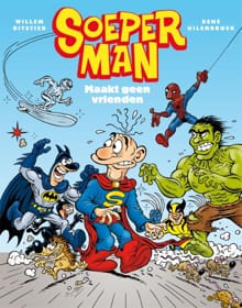 Soeperman - 2 maakt geen vrienden - Willem Ritstier, Rene Uilenbroek