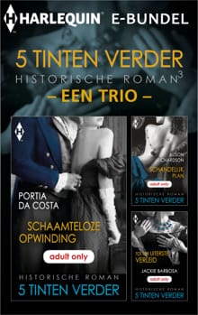 5 Tinten verder historisch 3 - een trio (3-in-1) - Portia Da Costa, Alison Richardson, ...