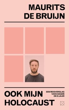 Ook mijn Holocaust - Maurits de Bruijn