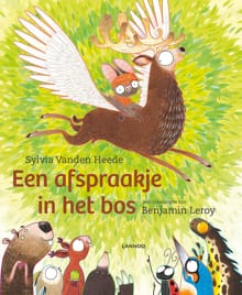 Een afspraakje in het bos - Sylvia Vanden Heede, Benjamin Leroy, ...