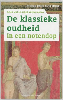 De klassieke oudheid in een notendop - H. BELIEN, Fik Meijer, ...