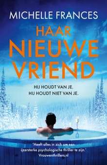 Haar nieuwe vriend - Michelle Frances,  Deul & Spanjaard