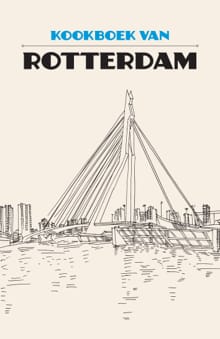 Kookboek van Rotterdam - Karen Groeneveld