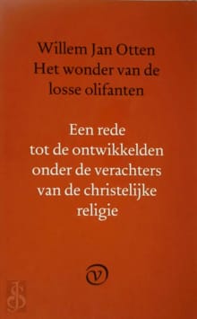 Wonder van de losse olifanten - Willem jan Otten, Willem Jan Otten