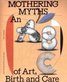 Mothering Myths - Laurie Cluitmans, Heske ten Cate