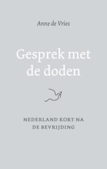Gesprek met de doden - Anne de Vries