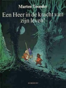 Een heer in de kracht van zijn leven ! - Marten Toonder, M. Toonder