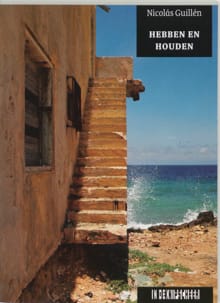 Hebben en houden - Nicolás Guillén, N. Guillen