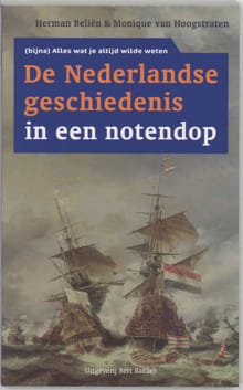 De nederlandse geschiedenis in een notedop - Herman Beliën, H. BELIEN, ...