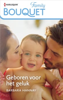 Geboren voor het geluk - Barbara Hannay