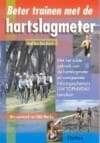 Beter trainen met de hartslagmeter - PAUL VAN DEN BOSCH