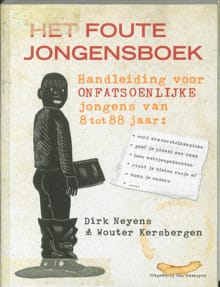 Het foute jongensboek - Dirk Neyens, Wouter Kersbergen