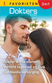 Dokter om te zoenen / Verliefd tegen wil en dank / Liefdevolle verzorging - Meredith Webber, Fiona McArthur, ...